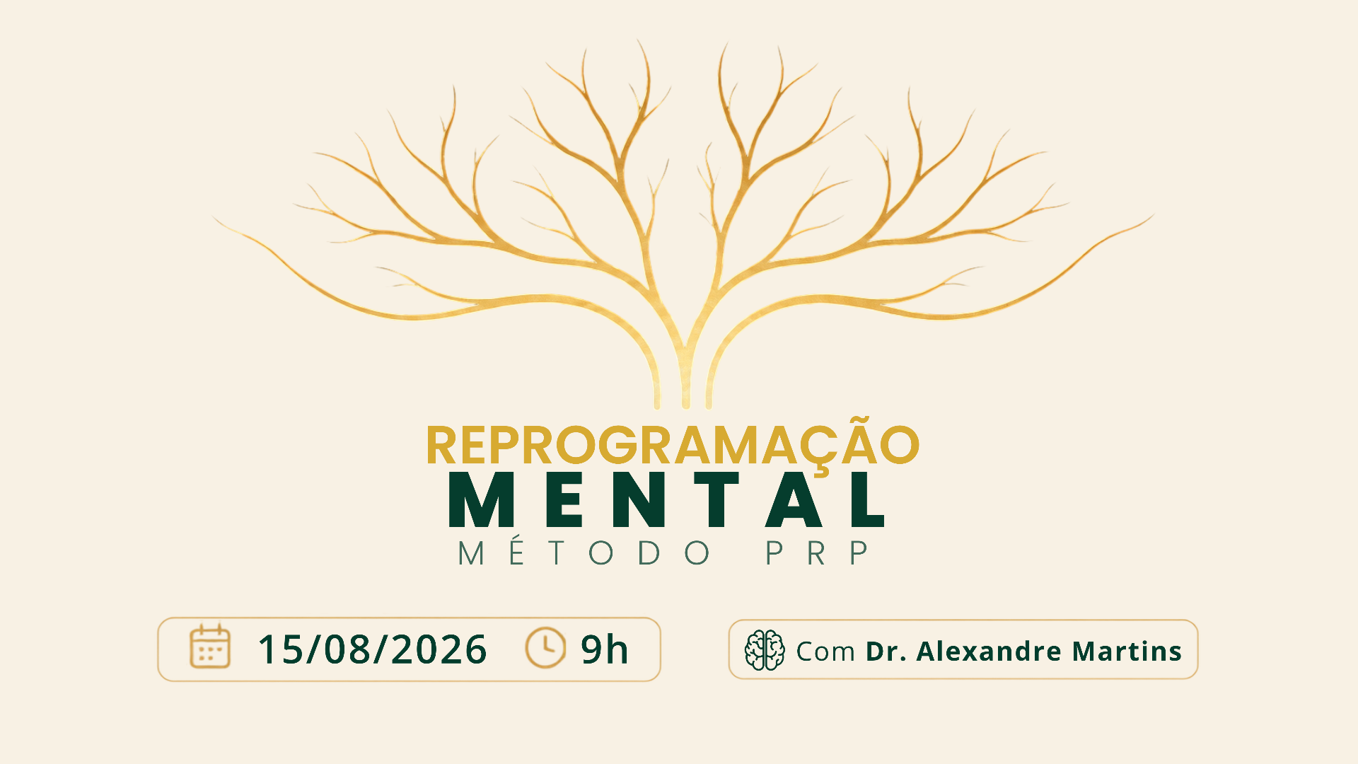 Reprogramação Mental - Método PRP - 15/08/2026 9h - Com Dr. Alexandre Martins